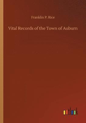 Vital Records of the Town of Auburn 1