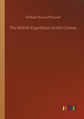 bokomslag The British Expedition to the Crimea