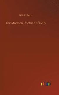 bokomslag The Mormon Doctrine of Deity