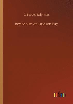 bokomslag Boy Scouts on Hudson Bay