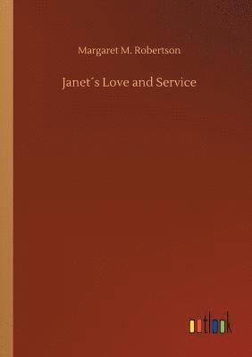 Janet´s Love and Service