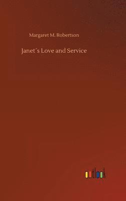 Janet´s Love and Service