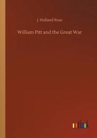 bokomslag William Pitt and the Great War