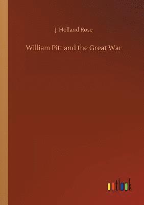 William Pitt and the Great War