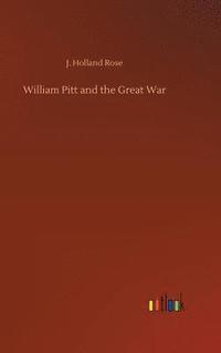 bokomslag William Pitt and the Great War