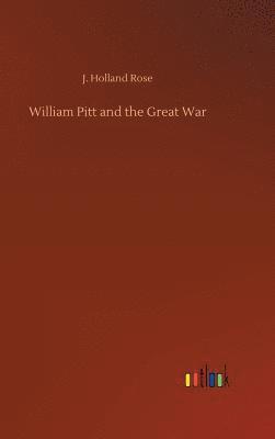 bokomslag William Pitt and the Great War