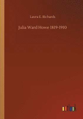 bokomslag Julia Ward Howe 1819-1910