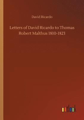 David Ricardo - Letters of David Ricardo to Thomas Robert Malthus 1810-1823, Häftad