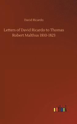 bokomslag Letters of David Ricardo to Thomas Robert Malthus 1810-1823