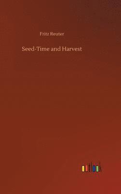 bokomslag Seed-Time and Harvest