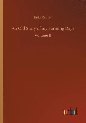 An Old Story of my Farming Days 1