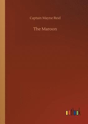 Captain Mayne Reid - Maroon, Häftad