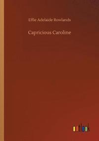 bokomslag Capricious Caroline