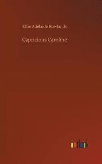 bokomslag Capricious Caroline