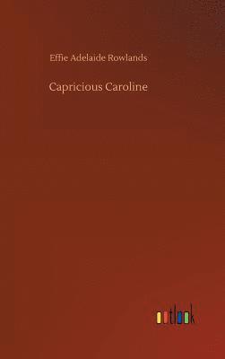 bokomslag Capricious Caroline