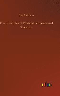 Principles of Political Economy and Taxation 1