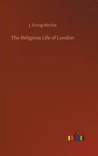 bokomslag Religious Life of London