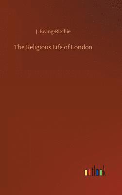 bokomslag Religious Life of London
