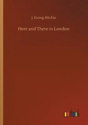 Here and There in London 1