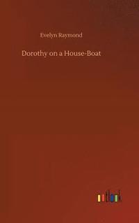 bokomslag Dorothy on a House-Boat