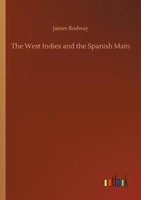 bokomslag The West Indies and the Spanish Main