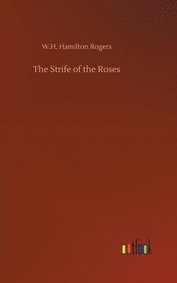 bokomslag The Strife of the Roses