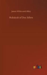 bokomslag Rubiyt of Doc Sifers