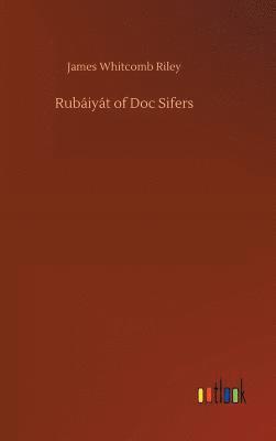 bokomslag Rubiyt of Doc Sifers