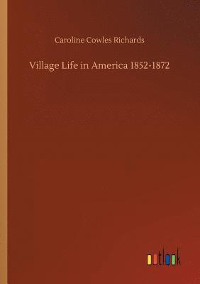 bokomslag Village Life in America 1852-1872