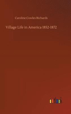 bokomslag Village Life in America 1852-1872