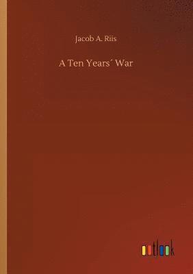 bokomslag A Ten Years War