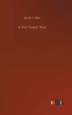 A Ten Years War 1