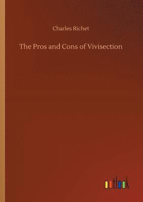 The Pros and Cons of Vivisection 1