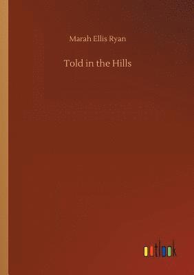 Told in the Hills