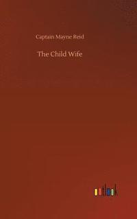 bokomslag Child Wife