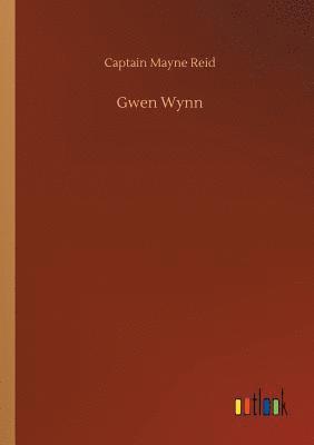 Captain Mayne Reid - Gwen Wynn, Häftad