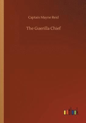 bokomslag Guerilla Chief