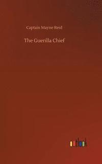 bokomslag Guerilla Chief