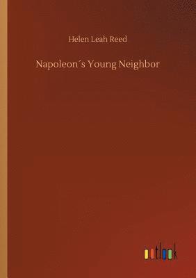 Napoleon´s Young Neighbor