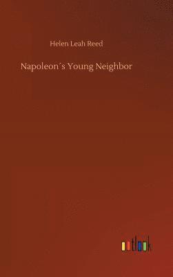 Napoleon´s Young Neighbor