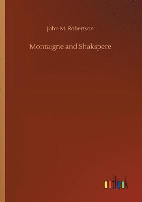 bokomslag Montaigne and Shakspere