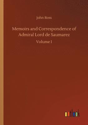 bokomslag Memoirs and Correspondence of Admiral Lord de Saumarez