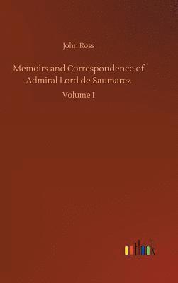 bokomslag Memoirs and Correspondence of Admiral Lord de Saumarez