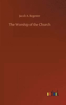 The Worship of the Church 1