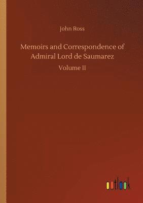 bokomslag Memoirs and Correspondence of Admiral Lord de Saumarez