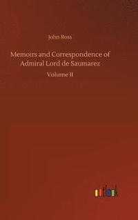 bokomslag Memoirs and Correspondence of Admiral Lord de Saumarez