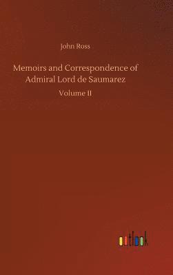 Memoirs and Correspondence of Admiral Lord de Saumarez