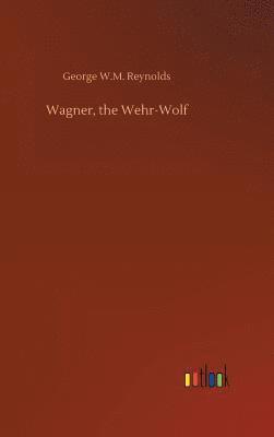 bokomslag Wagner, the Wehr-Wolf