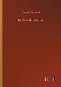 bokomslag Reels and Spindles