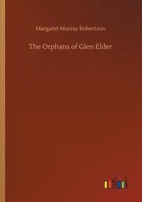 bokomslag The Orphans of Glen Elder